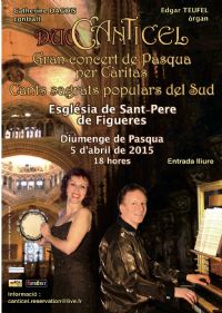 Grand Concert de Pâques pour « Caritas »    Chants Sacrés du Sud  avec Canticel à l'église de Figueras. Le dimanche 5 avril 2015 à PERPIGNAN. Pyrenees-Orientales. 